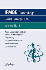 World Congress on Medical Physics and Biomedical Engineering September 7 - 12, 2009 Munich, Germany