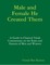 Male and Female He Created Them: A Guide to Classical Torah Commentary on the Roles and Natures of Men and Women