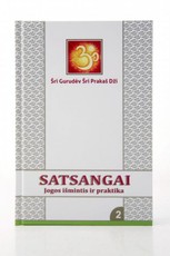 Jogos išmintis ir praktika. Satsangai 2