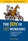 The Joy of Not Working