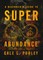 A Beginner's Guide to Superabundance