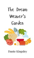 The Dream Weaver's Garden