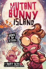 Skye, O: Mutant Bunny Island: Buns of Steel