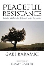 Peaceful Resistance: Building a Palestinian University Under Occupation