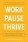 Work Pause Thrive
