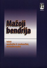 Mažoji bendrija. Teisė, apskaita ir mokesčiai, atskaitomybė