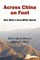 Across China on Foot - One Man's Incredible Quest