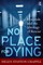 No Place For Dying