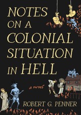 Notes on a Colonial Situation in Hell