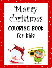Merry christmas coloring book for kids.