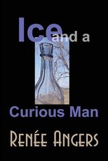 Ice and a Curious Man