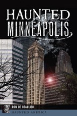 Haunted Minneapolis