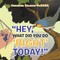 Hey, What Did You Do Right Today!