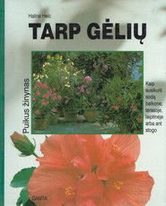 Tarp gėlių. Puikus žinynas