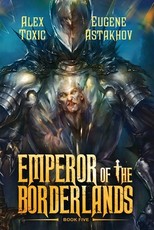 Emperor of the Borderlands (Book 5)