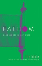 Fathom Bible Studies: The Bible Student Journal: Where It Came from and How to Read It