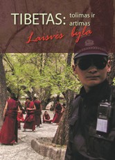 Tibetas: tolimas ir artimas