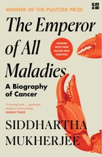 The Emperor of All Maladies