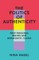 The Politics of Authenticity