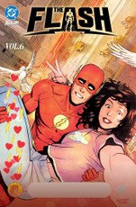 The Flash Vol. 6: The Speed Was Power, and The Speed Was Joy