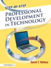 Meltzer, S: Step-by-Step Professional Development in Technol