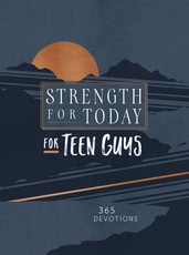Strength for Today for Teen Guys