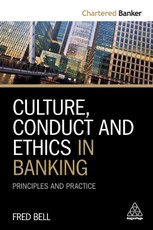 Culture, Conduct and Ethics in Banking