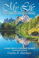 My Life Transformed by Parkinson's Disease