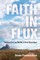 Faith in Flux