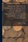 Medallic History of Napoleon. A Collection of all the Medals, Coins, and Jettons, Relating to his Actions and Reign. From the Year 1796-1815