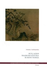 Rytų Azijos tradicinė estetika ir meno teorija. Fart East traditional aesthetics and art theory