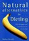 Natural Alternatives To Dieting