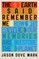 The Earth Said Remember Me