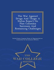 The War Against Drugs and Thugs
