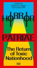 Horror Patriae: The Return of Toxic Nationhood