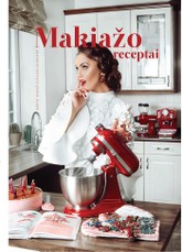 MAKIAŽO RECEPTAI: daugiau nei 50 makiažo receptų ir pradedančiajam, ir siekiančiam tobulybės savo makiažo darbuose