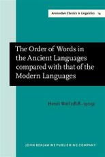Order of Words in the Ancient Languages compared with that of the Modern Languages