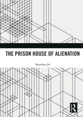 The Prison House of Alienation