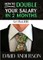 How to Double Your Salary in Two Months!