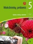 Mokslininkų pėdomis. Gamtos mokslų vadovėlis 5 klasei. Pirmoji knyga (serija „Šok“)