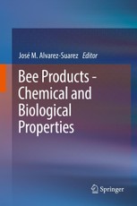 Bee Products - Chemical and Biological Properties