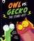 Owl Vs Gecko: The Stare-Off!
