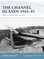 The Channel Islands 1941–45