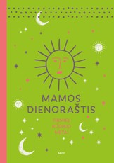 MAMOS DIENORAŠTIS. PIRMIEJI KŪDIKIO METAI  (knyga su defektais)