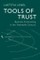 Tools of Trust