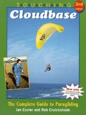 Touching Cloudbase. The Complete Guide to Paragliding