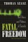Fatal Freedom