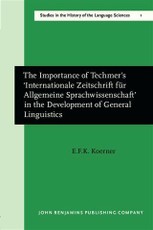 Importance of Techmer's 'Internationale Zeitschrift fur Allgemeine Sprachwissenschaft' in the Development of General Linguistics