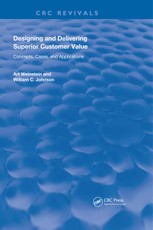 Designing and Delivering Superior Customer Value