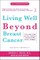 Living Well Beyond Breast Cancer